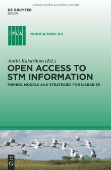 Open Access to STM Information: Trends, Models and Strategies for Libraries 