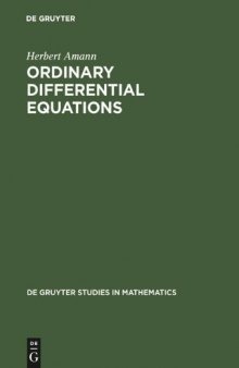 Ordinary Differential Equations: An Introduction to Nonlinear Analysis (Degruyter Studies in Mathematics)  