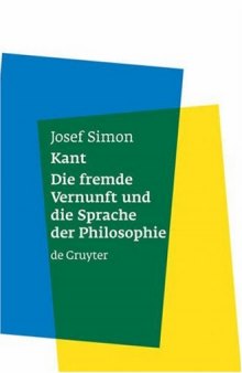 Kant - Die fremde Vernunft und die Sprache der Philosophie