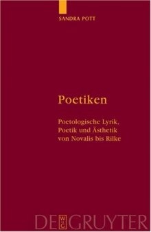 Poetiken - Poetologische Lyrik, Poetik und Ästhetik von Novalis bis Rilke