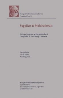 Suppliers to multinationals: linkage programs to strenghten local companies in developing countries