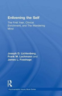 Enlivening the Self: The First Year, Clinical Enrichment, and The Wandering Mind