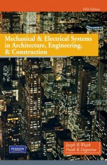 Mechanical and electrical systems in architecture, engineering, and construction (5th Edition)  