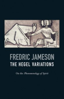 The hegel variations : on the phenomenology of spirit