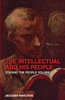 The Intellectual and His People: Volume 2: Staging the People