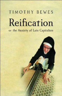 Reification, or the Anxiety of Late Capitalism  