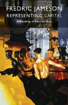Representing Capital: A Reading of Volume One