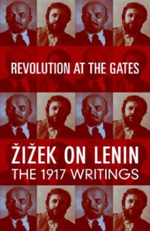 Revolution at the Gates: Zizek on Lenin, the 1917 Writings
