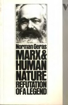 Marx and Human Nature: Refutation of a Legend
