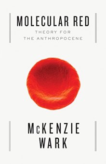 Molecular Red Theory for the Anthropocene