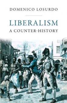 Liberalism: A Counter-History