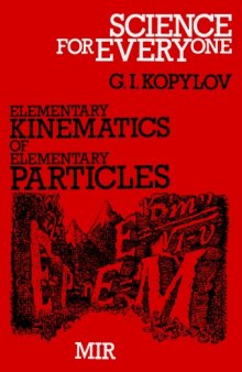 Elementary Kinematics of Elementary Particles (Science for Everyone) 