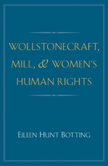 Wollstonecraft, Mill, and Women’s Human Rights