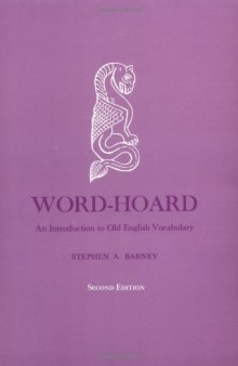 Word-Hoard: An Introduction to Old English Vocabulary, Second Edition