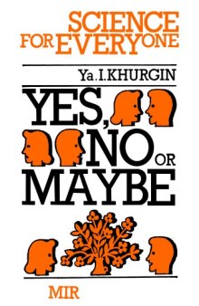 Yes, No Or Maybe (Science for Everyone) 