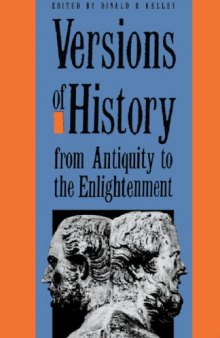 Versions of History from Antiquity to the Enlightenment