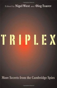 TRIPLEX: Secrets from the Cambridge Spies