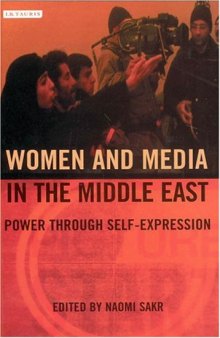 Women and media in the Middle East: power through self-expression  