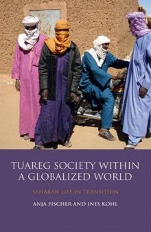 Tuareg Society within a Globalized World: Saharan Life in Transition