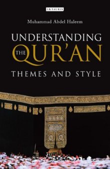 Understanding the Qur'an: Themes and Style  