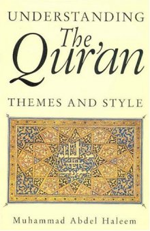 Understanding the Qur'an: Themes and Styles 