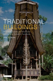 Traditional Buildings: A Global Survey of Structural Forms and Cultural Functions