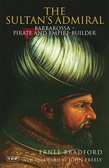 The Sultan's Admiral: Barbarossa: Pirate and Empire Builder