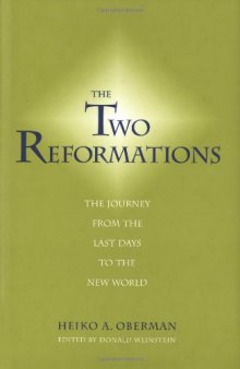 The two Reformations: the journey from the last days to the new world