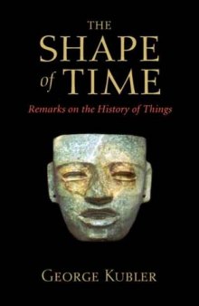 The Shape of Time: Remarks on the History of Things