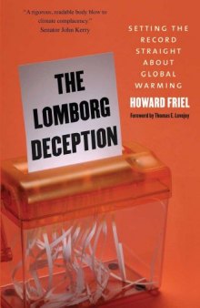The Lomborg Deception: Setting the Record Straight About Global Warming