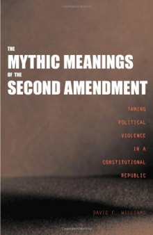 The Mythic Meanings of the Second Amendment