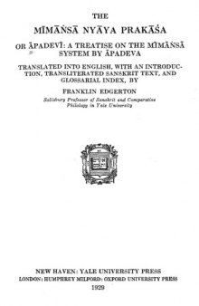 The Mīmāṅsā nyāya prakāśa; or, Āpadevī: a treatise on the Mīmāṅsā system