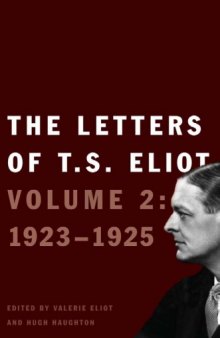 The Letters of T.S. Eliot: Volume 2: 1923-1925  