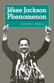 The Jesse Jackson Phenomon: The Crisis of Purpose in Afro-American Politics
