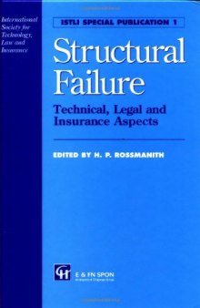 Structural Failure: Technical, Legal and Insurance Aspects (Istli Special Publication)