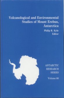 Volcanological and environmental studies of Mount Erebus, Antarctica