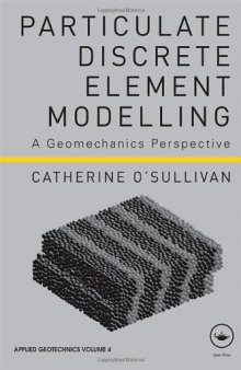 Particulate Discrete Element Modelling: A Geomechanics Perspective  