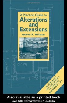 Practical Guide to Alterations and Extensions (Builder's Bookshelf Series)