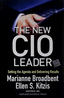 The New CIO Leader: Setting the Agenda and Delivering Results