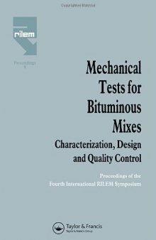 Mechanical tests for bituminous mixes: characterization, design, and quality control