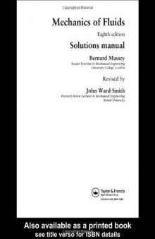 Mechanics of Fluids. Solutions Manual