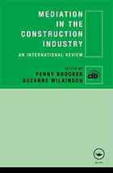 Mediation in the construction industry : an international review