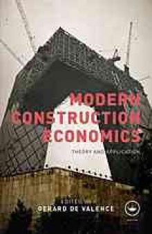 Modern construction economics : theory and application