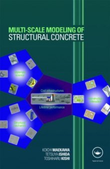 Multi-Scale Modeling of Structural Concrete  