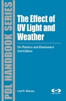 The effects of UV light and weather on plastics and elastomers