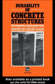 Durability of Concrete Structures: Investigation, repair, protection  