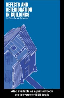 Defects and Deterioration in Buildings : a Practical Guide to the Science and Technology of Material