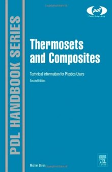 Thermosets and Composites. Material Selection, Applications, Manufacturing and Cost Analysis