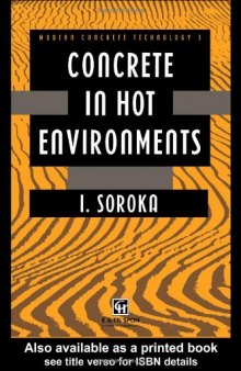 Concrete in Hot Environments (Modern Concrete Technology)