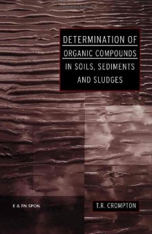 Determination of Organic Compounds in Soils, Sediments and Sludges